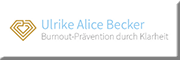 Ulrike Alice Becker 
Burnout-Prävention durch Klarheit<br>  