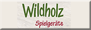 Wildholz Spielgeräte GmbH  Potsdam