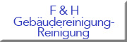 F & H Gebäudereinigung / Reinigung<br>  Mainz