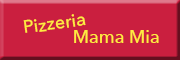 Pizzeria Mama Mia<br>  