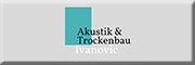 Akustik & Trockenbau Ivanovic Bad Soden