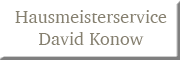 Hausmeisterservice David Konow<br>  Born