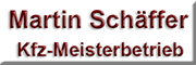Martin Schäffer
Kfz-Meisterbetrieb<br>  