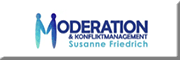 Moderation & Konfliktmanagement Susanne Friedrich 