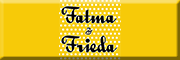 Fatma & Frieda<br>  