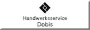 Handwerksservice Dobis<br>  