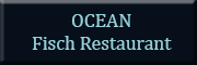 Ocean Fisch Restaurant<br>  