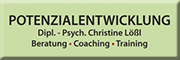 Potenzialentwicklung Dipl.-Psych. Christine Lößl Coaching Beratung Training Würzburg - Estenfeld 