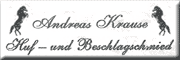 Hufbeschlag-Schmiede <br> Andreas Krause Holstenniendorf Hufbeschlag-Schmiede <br> Andreas Krause Holstenniendorf