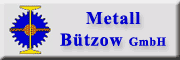 Metall Bützow GmbH Bützow Metall Bützow GmbH Bützow