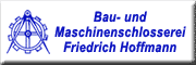 Bau- und Maschinenschlosserei Friedrich Hoffmann Riesa