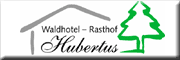 WALDHOTEL - Rasthof Hubertus<br>Ralf Linke Eisfeld