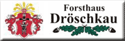 Forsthaus Dröschkau - Manfred Pawlik Belgern Forsthaus Dröschkau - Manfred Pawlik Belgern