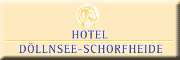 Hotel Döllnsee-Schorfheide oHG - . Kartschoke Templin
