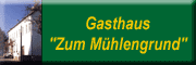 Gaststätte & PensionZum Mühlengrund - Reinhard Müller Hoyerswerda