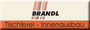 Tischlerei Brandl GmbH Guben