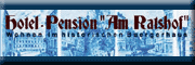 Hotel-Pension Am Ratshof - Siegrid Roesler 