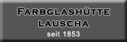 Farbglashütte Lauscha GmbH - Gerhard Bürger Lauscha
