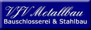 VJV Metallbau Bauschlosserei & Stahlbau - Volker Jorczik Vlotho VJV Metallbau Bauschlosserei & Stahlbau - Volker Jorczik Vlotho