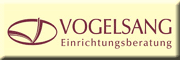 Vogelsang Einrichtungsberatung 