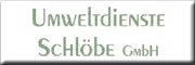 Umweltdienste Schlöbe GmbH <br>
Sven Schlöbe Leinefelde-Worbis