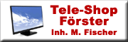 Tele-Shop Förster - Matthias Fischer Bernstadt Tele-Shop Förster - Matthias Fischer Bernstadt
