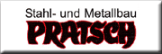 STAHL- UND METALLBAU PRATSCH Großschönau STAHL- UND METALLBAU PRATSCH Großschönau
