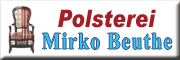 Mirko Beuthe Polsterei Schönfeld Mirko Beuthe Polsterei Schönfeld