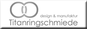 Titanringschmiede - Reinhold Böhler Ühlingen-Birkendorf