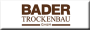Bader Trockenbau GmbH Göppingen