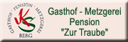 Gasthof Metzgerei Pension Zur Traube - Klaus Schemmel 