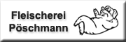 Fleischer Pöschmann <br>
Lars Pöschmann Fleischer Pöschmann <br>
Lars Pöschmann