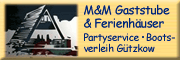 M&M Gaststube & Ferienhäuser Familie Müller Gützkow M&M Gaststube & Ferienhäuser Familie Müller Gützkow