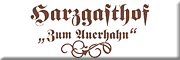 Zum Auerhahn - Thomas Grohnert Bennungen Zum Auerhahn - Thomas Grohnert Bennungen