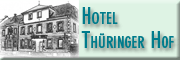 Hotel Thüringer Hof - Gerhard Schippel Neuhäusel
