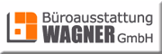 Büroausstattung WAGNER GmbH 