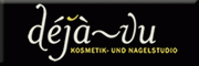 Déjà-vu Kosmetik- und Nagelstudio<br>Didem Ceviköz Déjà-vu Kosmetik- und Nagelstudio<br>Didem Ceviköz