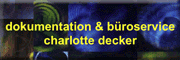 dokumentation & büroservice<br>Charlotte Decker  