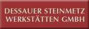 Dessauer Steinmetzwerkstätten GmbH<br>Volker Wotzlaw 