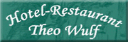 Hotel-Restaurant Theo Wulf Ense Hotel-Restaurant Theo Wulf Ense