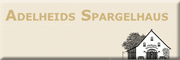 Adelheids -Spargelhaus<br>Arno Rüb Raesfeld Adelheids -Spargelhaus<br>Arno Rüb Raesfeld
