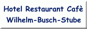 Hotel - Restaurant Wilhelm-Busch-Stube<br>Ilona Schneegans Ebergötzen