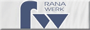Metallverarbeitungs GmbH RANA-WERK Schwandorf Metallverarbeitungs GmbH RANA-WERK Schwandorf