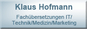 Fachübersetzungen IT/Technik/Medizin/Marketing<br>Klaus Hofmann Pfungstadt Fachübersetzungen IT/Technik/Medizin/Marketing<br>Klaus Hofmann Pfungstadt