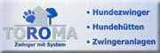 TOROMA Zwinger mit System<br>Roland Eickhorst Wanzleben TOROMA Zwinger mit System<br>Roland Eickhorst Wanzleben