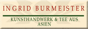 Kunsthandwerk und Tee aus Asien<br>Ingrid Burmeister Ritterhude Kunsthandwerk und Tee aus Asien<br>Ingrid Burmeister Ritterhude