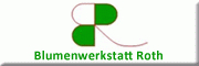 Blumenwerkstatt Roth Blumenwerkstatt Roth