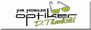 Ihr mobiler Optiker<br>Dietmar Theobald Ottweiler Ihr mobiler Optiker<br>Dietmar Theobald Ottweiler