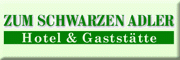 Gaststätte + Hotel Zum Schwarzen Adler<br>Johanna Ritter Gaststätte + Hotel Zum Schwarzen Adler<br>Johanna Ritter