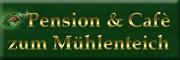 Pension & Cafe zum Mühlenteich<br>Sven Müller Gartz